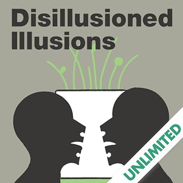 Disilusioned Illusions